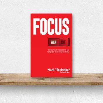 Samenvatting Focus aan/uit - Mark Tigchelaar Focus