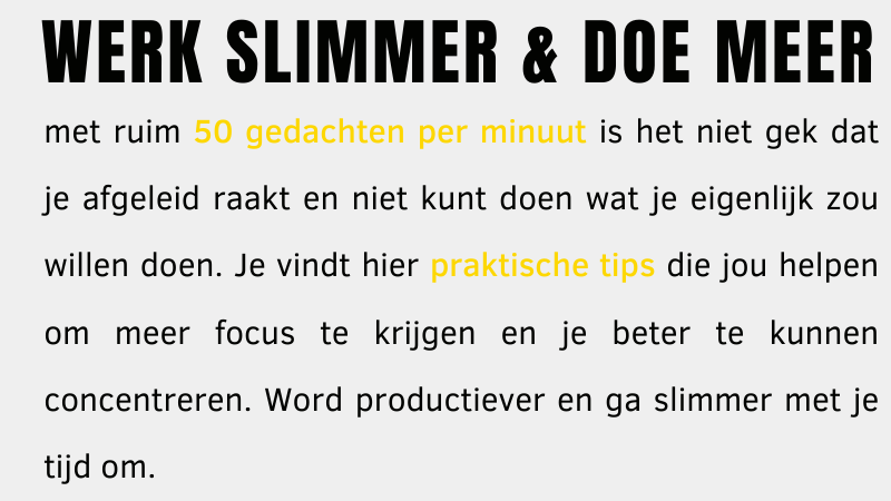 Werk slimmer en doe meer